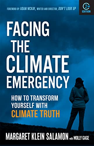 Facing the Climate Emergency, Second Edition: How to Transform Yourself with Climate Truth von New Society Publishers