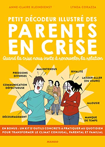 Petit décodeur illustré des parents en crise: Quand la crise nous invite à renouveler la relation