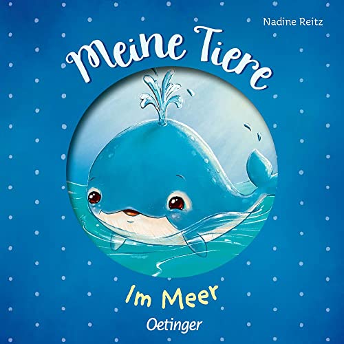 Meine Tiere. Im Meer: Pappbilderbuch mit Lochstanze zum Kennenlernen von Meeresbewohnern für Kinder ab 18 Monaten Meine Tiere. Im Meer: Pappbilderbuch mit Lochstanze zum Kennenlernen von Meeresbewohnern für Kinder ab 18 Monaten