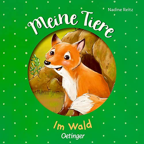 Meine Tiere. Im Wald: Pappbilderbuch mit Lochstanze zum Kennenlernen von Waldtieren für Kinder ab 2 Jahren