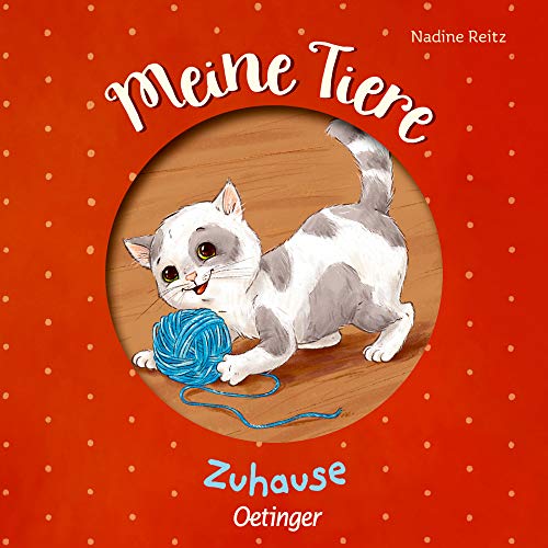 Meine Tiere. Zuhause: Pappbilderbuch mit Lochstanze zum Kennenlernen von Haustieren für Kinder ab 2 Jahren