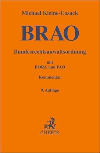 Bundesrechtsanwaltsordnung: mit Berufs- und Fachanwaltsordnung (Gelbe Erläuterungsbücher) von C.H.Beck