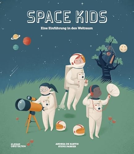 Space Kids: Eine Einführung in den Weltraum von Gestalten