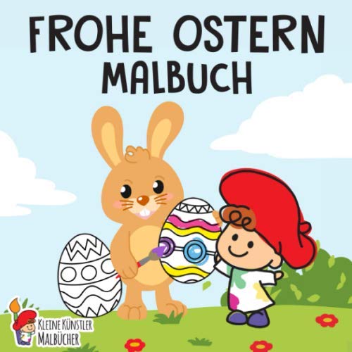 Frohe Ostern Malbuch: Das große Osterhase Ausmalbuch für Kinder ab 2 Jahren - Ostereier suchen, kritzeln und malen! - Kinderbuch für Mädchen & Jungen Frohe Ostern Malbuch: Das große Osterhase Ausmalbuch für Kinder ab 2 Jahren - Ostereier suchen, kritzeln und malen! - Kinderbuch für Mädchen & Jungen von Independently published