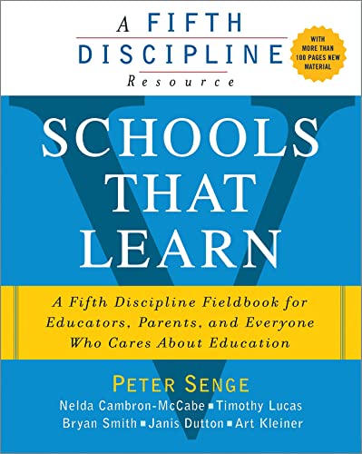 Schools That Learn: A Fifth Discipline Fieldbook for Educators, Parents, and Everyone Who Cares About Education von Nicholas Brealey Publishing