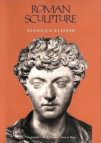 Roman Sculpture (Yale Publications in the History of Art) von Yale University Press