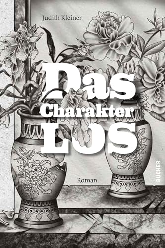 Das CharakterLos: Roman Das CharakterLos: Roman von Bucher Verlag GmbH