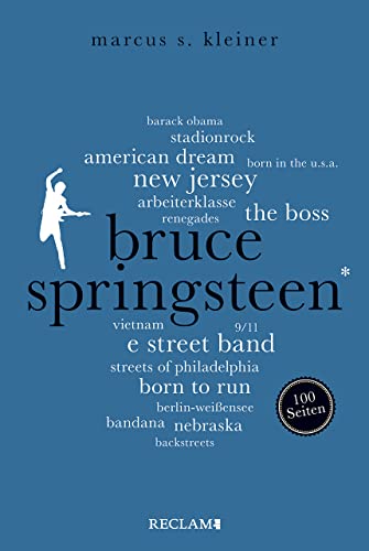 Bruce Springsteen. 100 Seiten (Reclam 100 Seiten) von Reclam Philipp Jun.