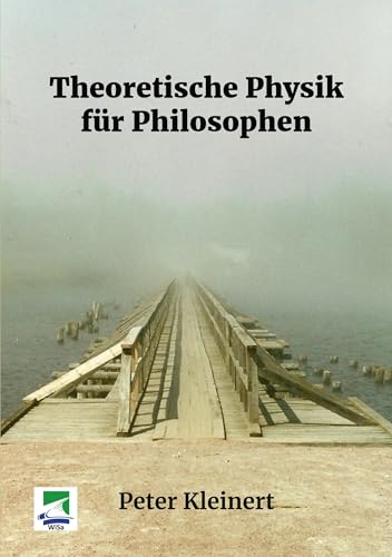 Theoretische Physik für Philosophen von ibidem