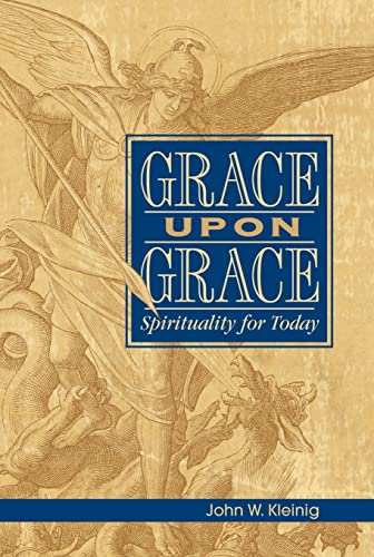 Grace Upon Grace: Spirituality for Today