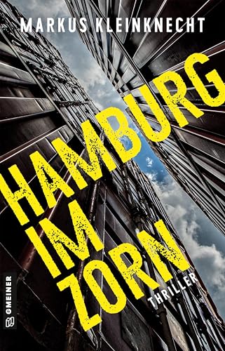 Hamburg im Zorn: Thriller (Reporter Jan Fischer und Fotografin Charlotte Sander) von Gmeiner Verlag