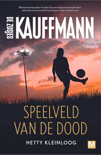 Speelveld van de dood (Kauffmann & Kauffmann, 4) von Uitgeverij Marmer B.V.