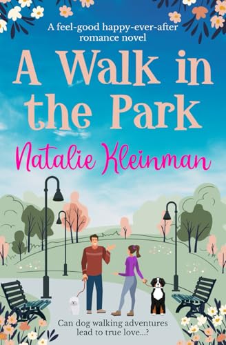 A Walk in the Park: A feel-good happy-ever-after romance von Sapere Books