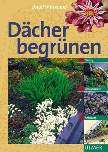 Dächer begrünen: Planung, Einkaufsberater, Anleitung (Garten-Ratgeber)