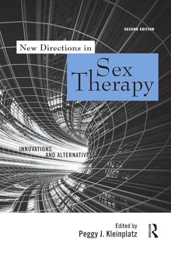 New Directions in Sex Therapy: Innovations and Alternatives