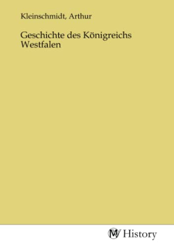 Geschichte des Königreichs Westfalen