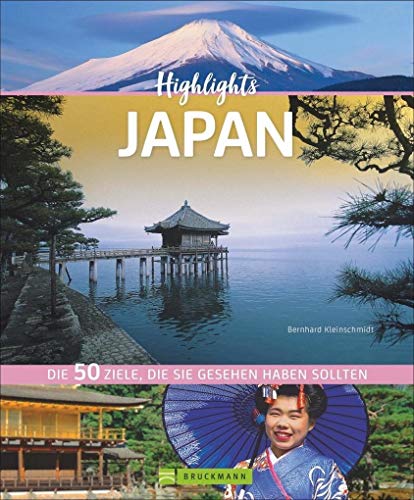 Highlights Japan. 50 Ziele, die Sie gesehen haben müssen! Ein Bildband-Reiseführer. Neu 2018: jetzt 24 Seiten extra. Inklusive Routenvorschläge für ... Die 50 Ziele, die Sie gesehen haben sollten Highlights Japan. 50 Ziele, die Sie gesehen haben müssen! Ein Bildband-Reiseführer. Neu 2018: jetzt 24 Seiten extra. Inklusive Routenvorschläge für ... Die 50 Ziele, die Sie gesehen haben sollten