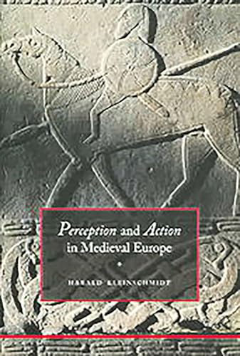 Perception And Action In Medieval Europe
