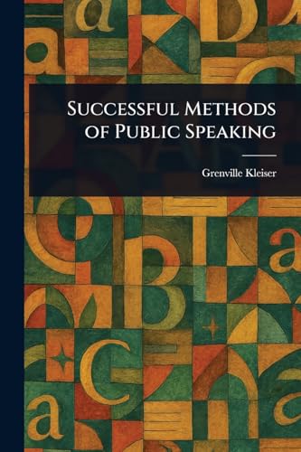 Successful Methods of Public Speaking von Anson Street Press