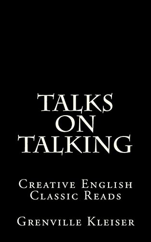 Talks on Talking: Creative English Classic Reads von Createspace Independent Publishing Platform