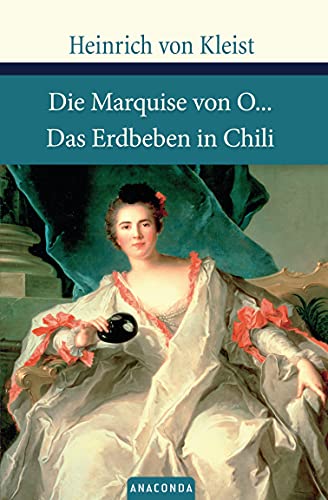 Die Marquise von O... / Das Erdbeben in Chili Die Marquise von O... / Das Erdbeben in Chili