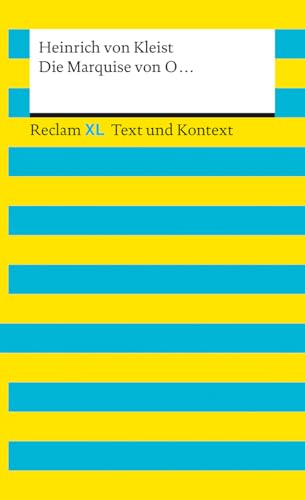 Die Marquise von O... Textausgabe mit Kommentar und Materialien: Reclam XL – Text und Kontext