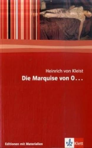 Die Marquise von O...: Textausgabe mit Materialien Klasse 11-13 (Editionen für den Literaturunterricht)