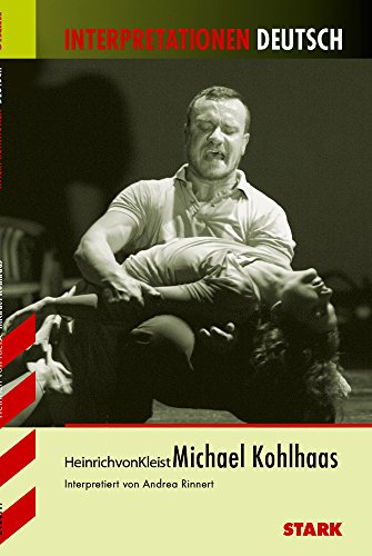 Michael Kohlhaas. Interpretationen Deutsch