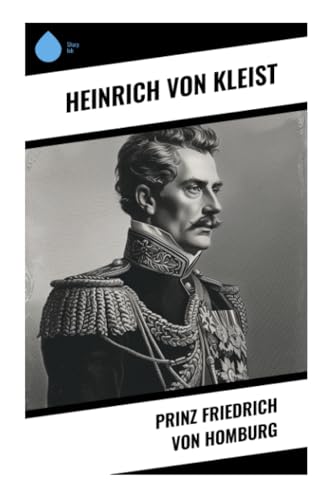 Prinz Friedrich von Homburg von Sharp Ink