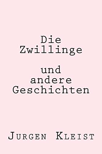 Die Zwillinge und andere Geschichten von CREATESPACE