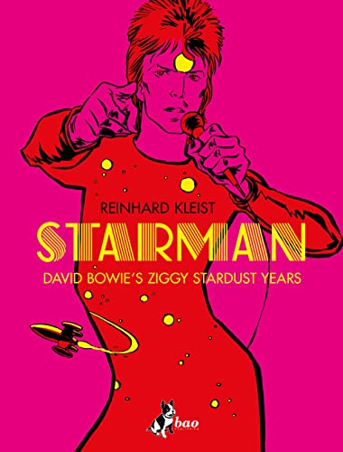 Starman. David Bowie's Ziggy Stardust year. Ediz. italiana von Bao Publishing