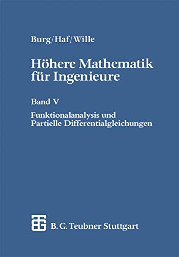Höhere Mathematik für Ingenieure. Band V Funktionalanalysis und Partielle Differentialgleichungen