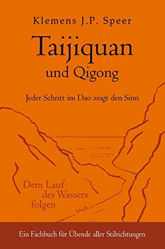 Taijiquan und Qigong: Jeder Schritt im Dao zeigt den Sinn von Lotus-Press