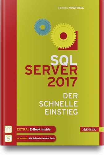 SQL Server 2017: Der schnelle Einstieg von Hanser Fachbuchverlag