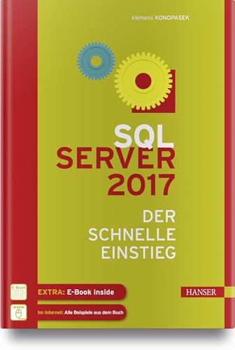 SQL Server 2017: Der schnelle Einstieg von HANSER FACHBUCHVERLAG