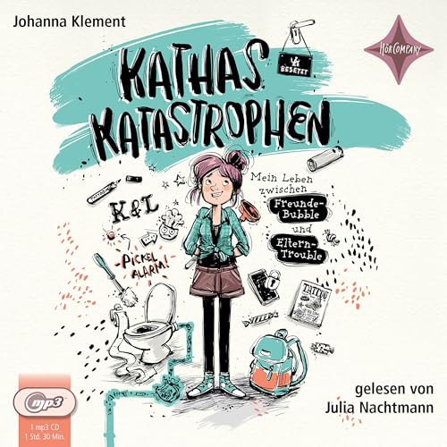Kathas Katastrophen: Mein Leben zwischen Freunde-Bubble und Eltern-Trouble.