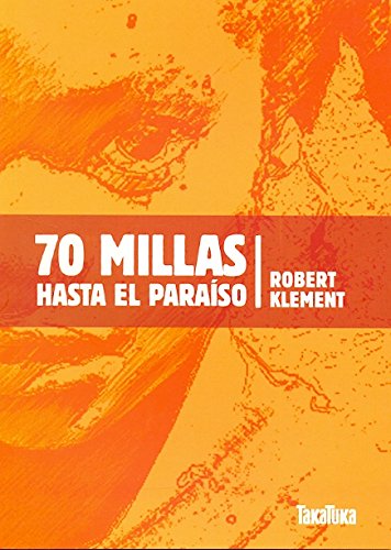 70 MILLAS HASTA EL PARAISO 70 MILLAS HASTA EL PARAISO von -99999