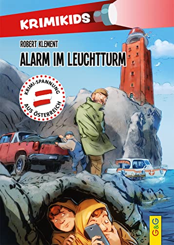 KrimiKids - Alarm im Leuchtturm (KrimiKids: Lesemotivation mit einem jungen österreichischen AutorInnenteam) von G&G Verlag, Kinder- und Jugendbuch