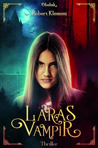 Laras Vampir von Obelisk Verlag e.U.