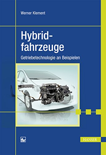 Hybridfahrzeuge: Getriebetechnologie an Beispielen