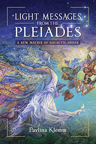 Light Messages from the Pleiades: A New Matrix of Galactic Order von Findhorn Press