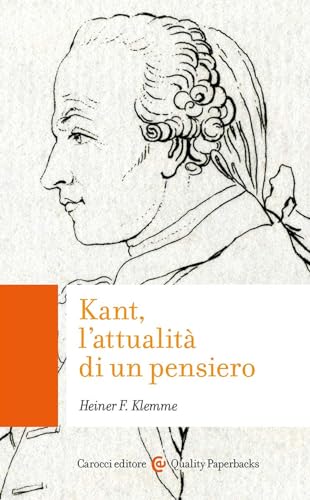 Kant, l'attualità di un pensiero (Quality paperbacks) von Carocci