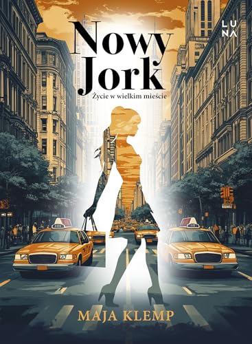 Nowy Jork: Życie w wielkim mieście von Marginesy