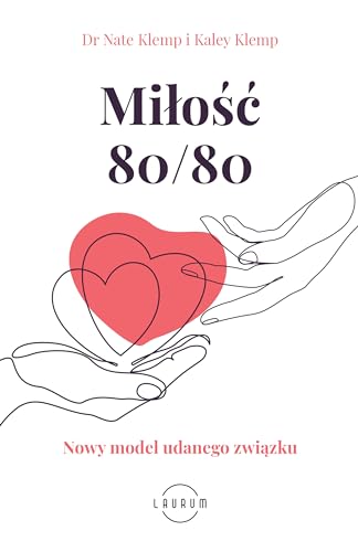 Miłość 80/80: Nowy model udanego związku