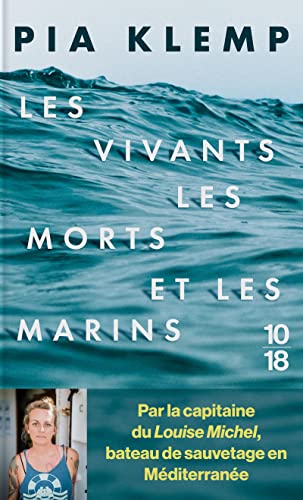 Les vivants, les morts et les marins von 10 X 18