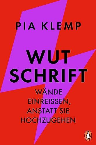 Wutschrift: Wände einreißen, anstatt sie hochzugehen