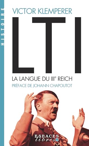 LTI, la langue du IIIe Reich (Espaces Libres - Histoire): Carnets d'un philologue von ALBIN MICHEL