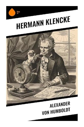 Alexander von Humboldt von Sharp Ink