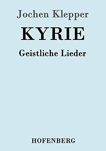 Kyrie: Geistliche Lieder