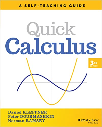 Quick Calculus: A Self-Teaching Guide (Wiley Self-Teaching Guides)